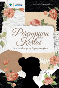 Image of Perempuan dalam Kertas dan Hal-hal yang Diperjuangkan