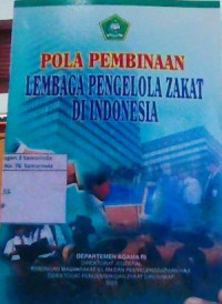 Image of Pola Pembinaan Lembaga Pengelola Zakat di Indonesia