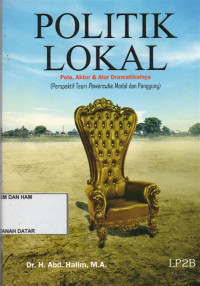 Image of Politik Lokal : Pola, Aktor & Alur Dramatikalnya