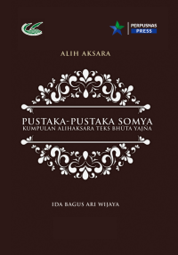 Image of Pustaka-Pustaka Somya, Kumpulan Alih aksara Teks Bhuta Yajna