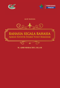 Image of Rahasia Segala Rahasia; Ajaran Sufistik Syaikh Yusuf Makassar