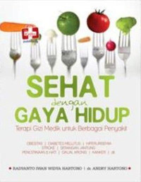 Image of Sehat dengan Gaya Hidup - Terapi Gizi Medik untuk Berbagai Penyakit