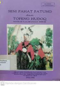 Image of Seni Pahat Patung dan Topeng Hudooq Daerah Kalimantan Timur