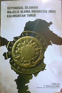 Image of Sepenggal Sejarah Majelis Ulama Indonesia (MUI) Kalimantan Timur