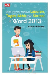 Image of Serba Otomatis Membuat Laporan Tugas Akhir dan Skripsi di Word 2013