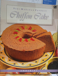 Image of Seri Makanan Favorit : Chiffon Cake