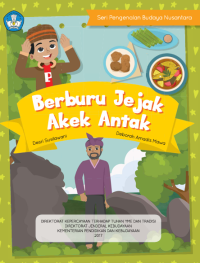 Image of Seri Pengenalan Budaya Nusantara: Berburu Jejak Akek Antak