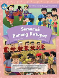 Image of Seri Pengenalan Budaya Nusantara: Semarak Perang Ketupat