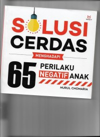 Image of Solusi Cerdas Menghadapi 65 Perilaku Negatif Anak