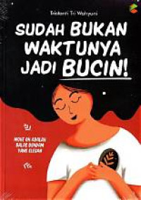 Image of Sudah Bukan Waktunya Jadi Bucin!