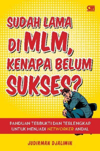 Image of Sudah Lama di MLM, Kenapa Belum Sukses ?