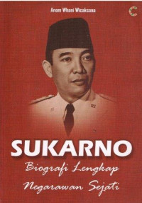 Image of Sukarno : Biografi Lengkap Negarawan Sejati