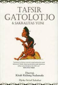 Image of Tafsir Gatolotjo & Sakralitas Yoni