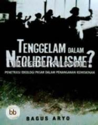 Image of Tenggelam Dalam Neoliberalisme?