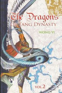 Image of The Dragons of Tang Dynasty Vol. 2