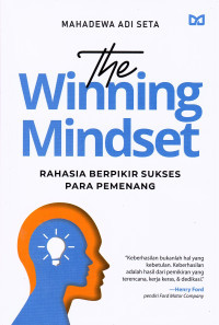 Image of The Winning MIndset : Rahasia Berpikir Sukses Para Pemenang