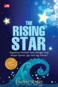 Image of The Rising Star (Jauh dari Sensasi, Sarat Sensasi)