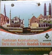 Image of Tuntunan Keselamatan, Do'a dan Dzikir Ibadah Umrah