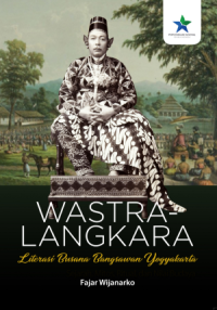 Image of Wastra-Langkara. Literasi Busana Bangsawan Yogyakarta