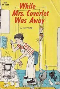 Image of While Mrs. Coverlet Was Away