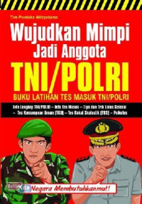 Image of Wujudkan Mimpi Jadi Anggota TNI/POLRI