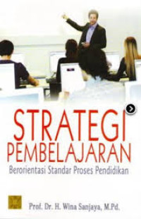 Image of Strategi Pembelajaran berorientasi Standar Proses Pendidikan edisi Revisi